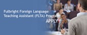 Fubright FLTA Program передбачає стажування з викладання української мови (асистенція американським викладачам) в університетах/коледжах США тривалістю дев’ять місяців.